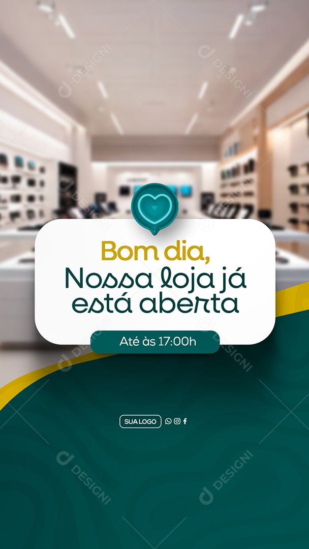 Story Comunicado Bom Dia Nossa Loja já Esta Aberta Social Media PSD Editável