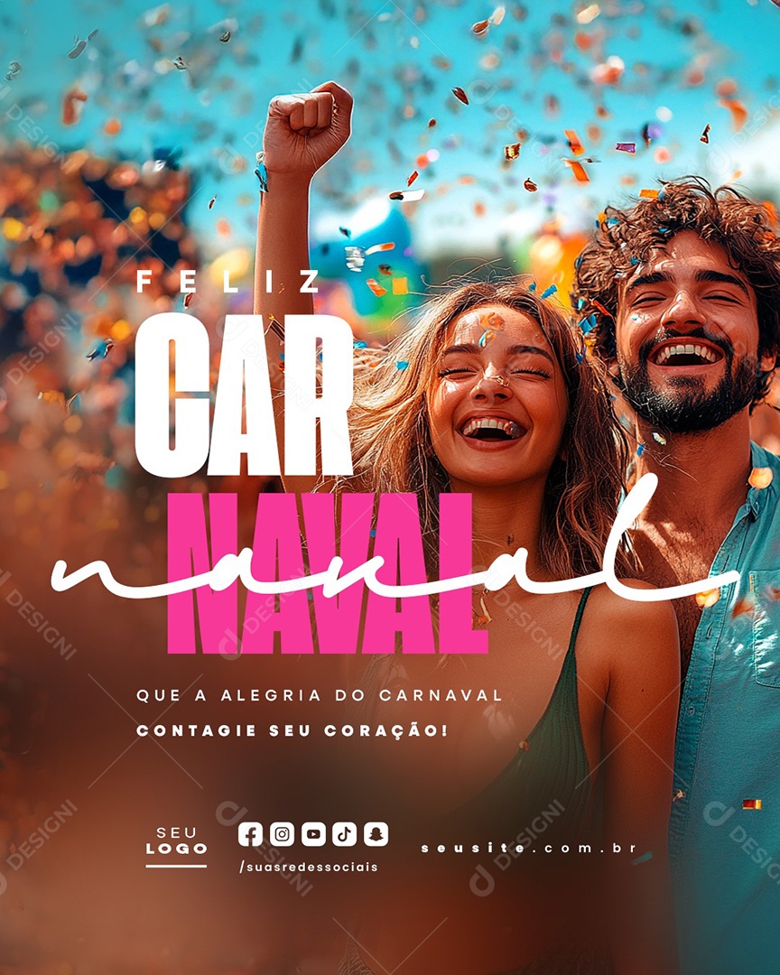 Feliz Carnaval Que a Alegria Contagie seu Coração Social Media PSD Editável