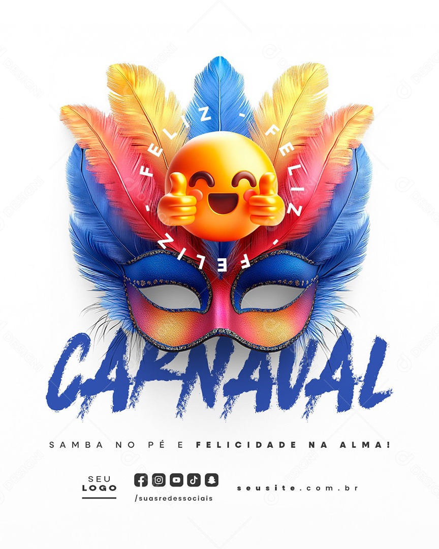 Feliz Carnaval Samba no Pé e Felicidade na Alma Social Media PSD Editável