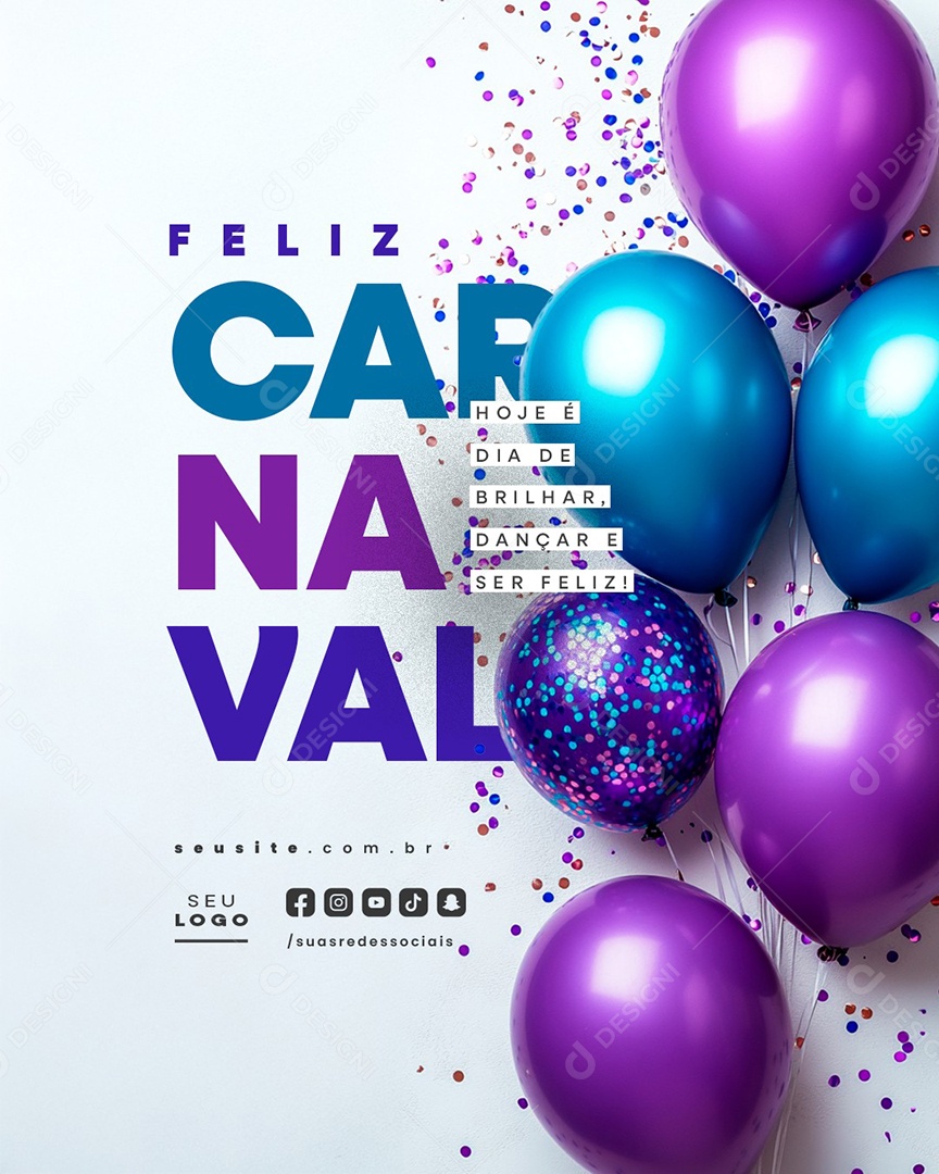 Feliz Carnaval Hoje é Dia de Brilhar Social Media PSD Editável