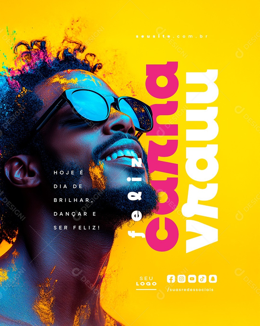 Feliz Carnavrauu Hoje é Dia de Brilhar Social Media PSD Editável