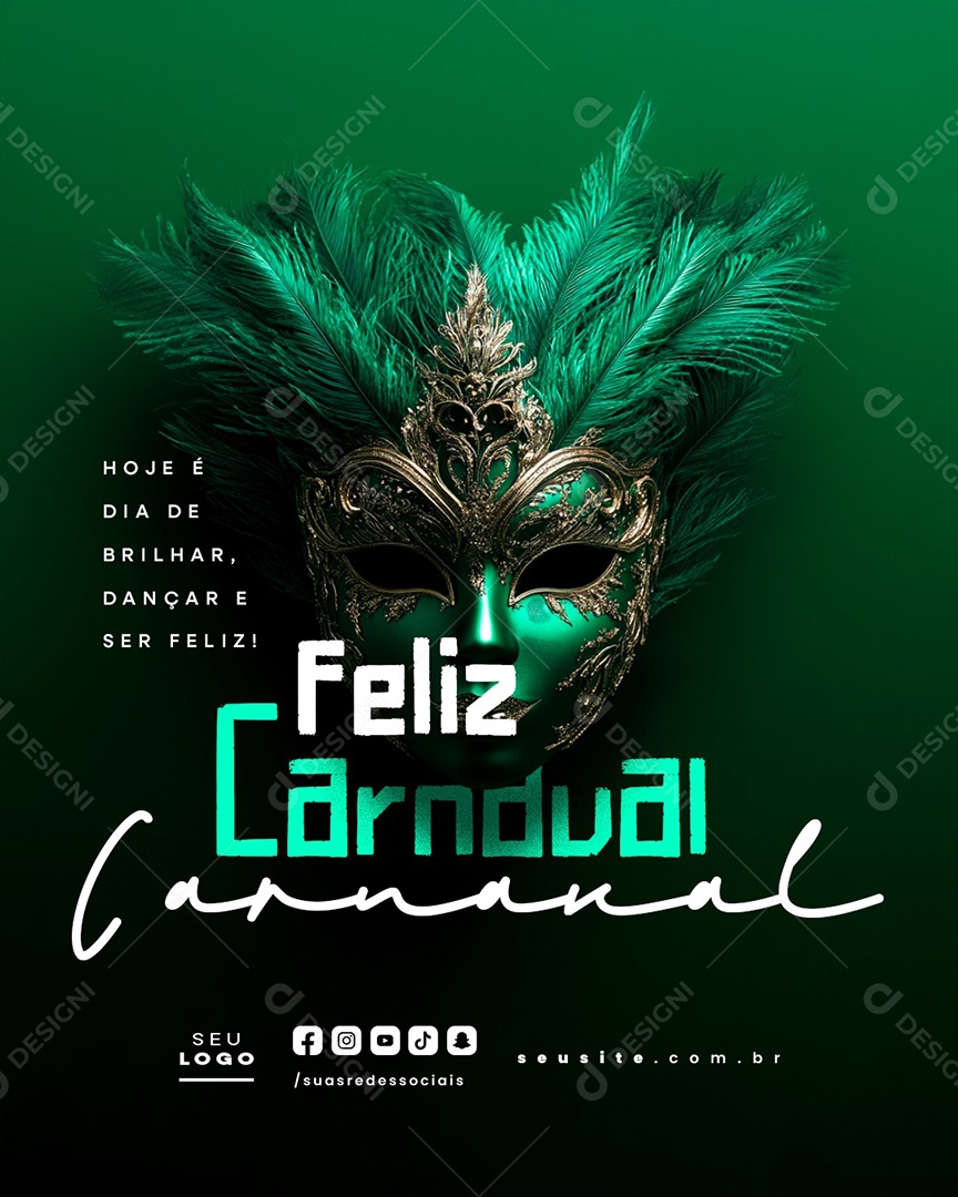 Feliz Carnaval Hoje é Dia de Brilhar Social Media PSD Editável