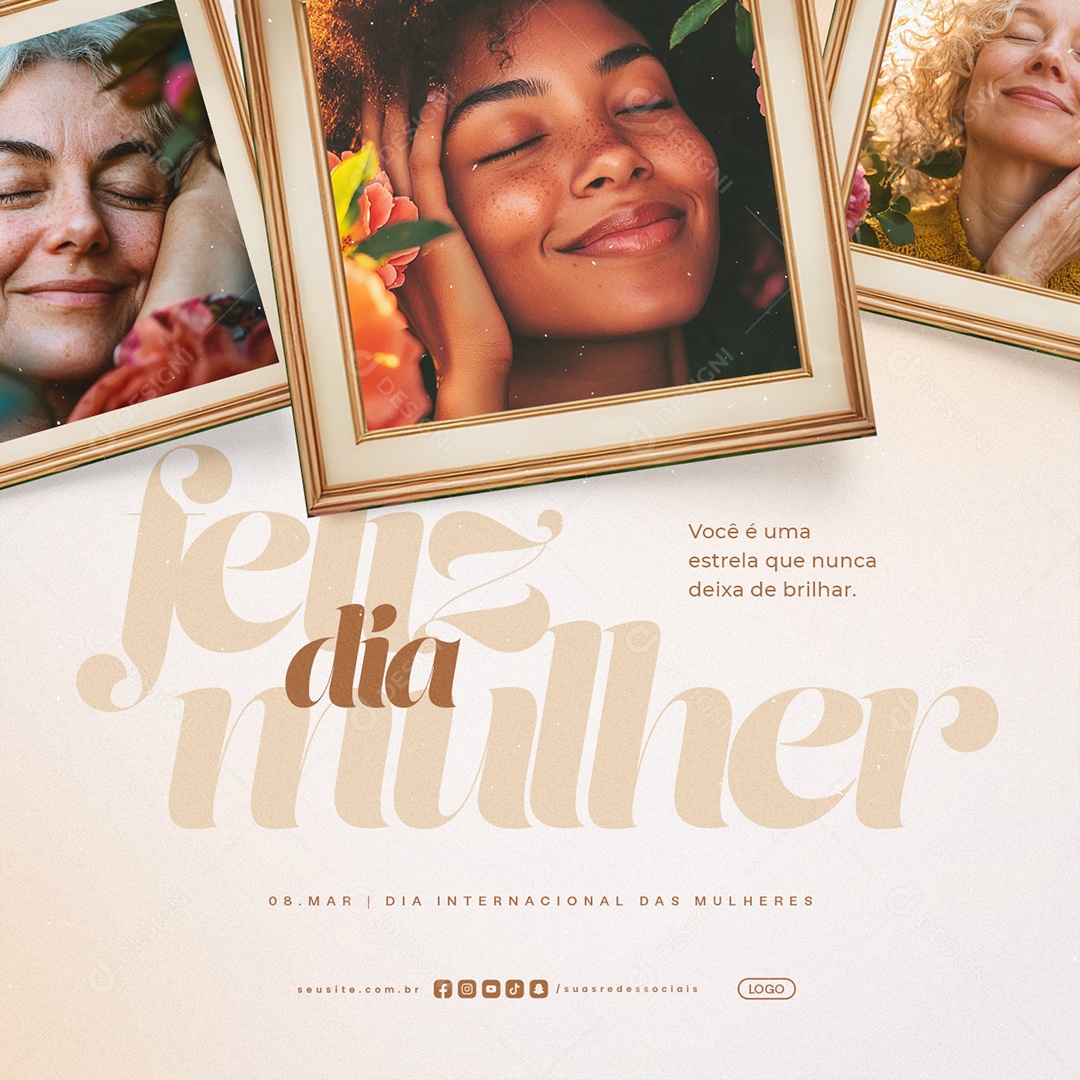 Dia Internacional Das Mulheres 08 de Março Você é Uma Estrela Social Media PSD Editável
