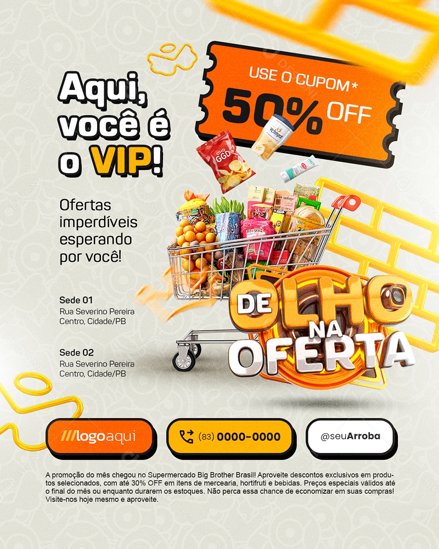 De Olho Na Oferta Supermercado Aqui Você é o Vip Social Media PSD Editável