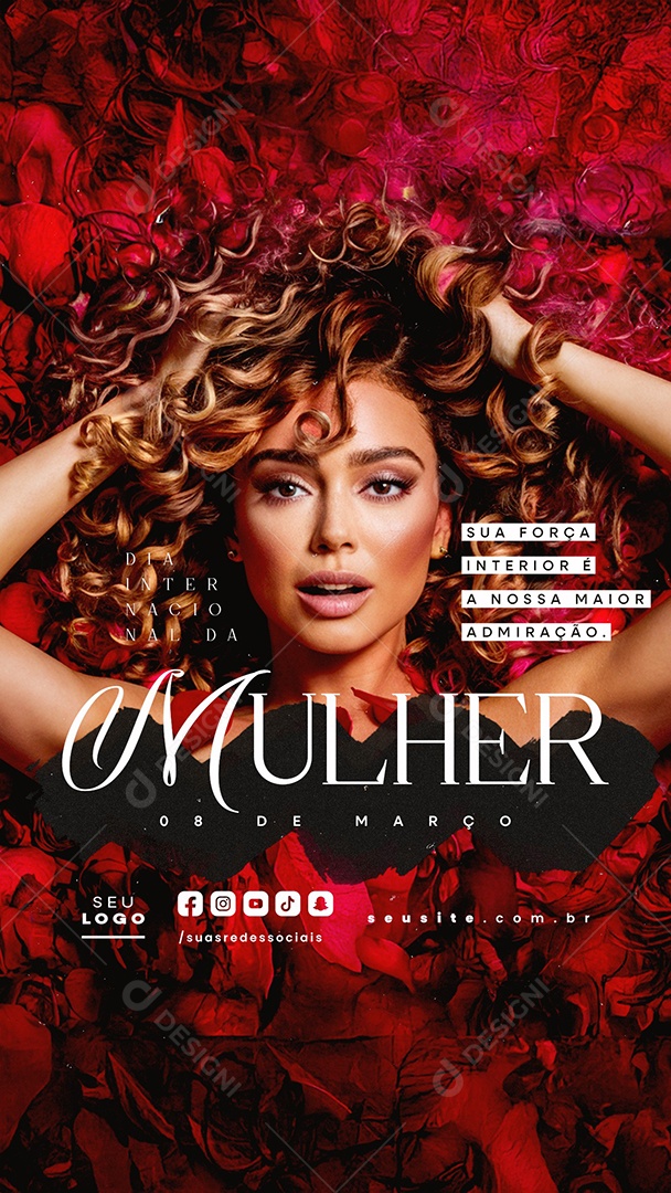 Story Dia Internacional Da Mulher 08 de Março Sua Força Interior Social Media PSD Editável