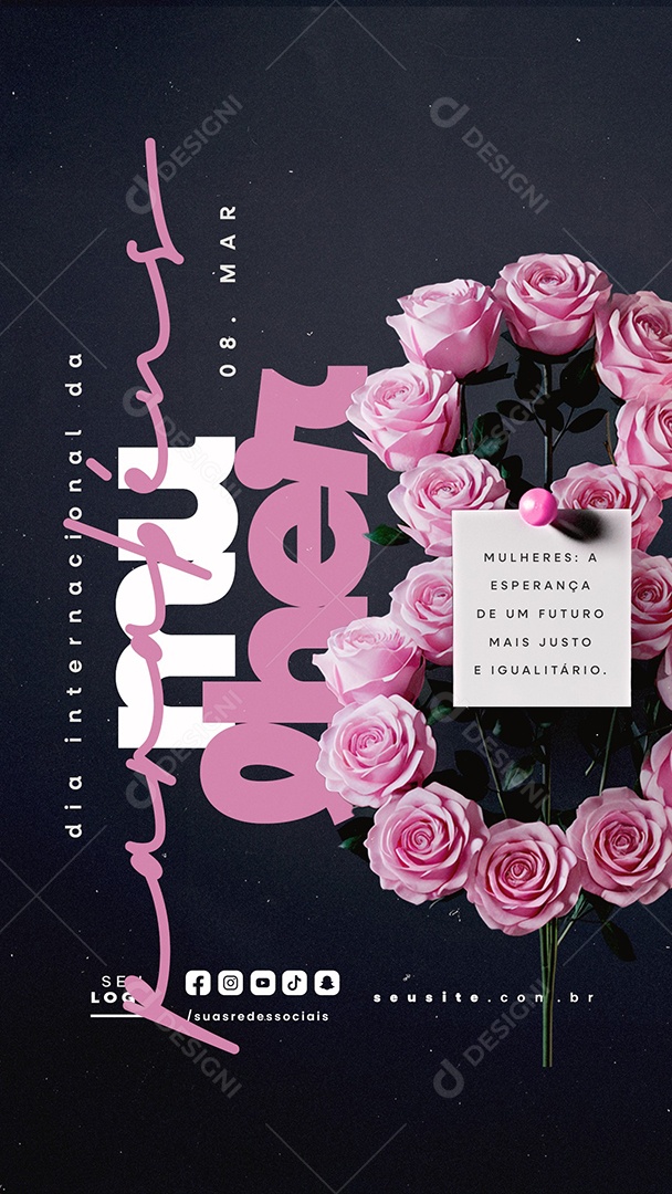 Story Dia Internacional Da Mulher 08 de Março Parabéns Social Media PSD Editável