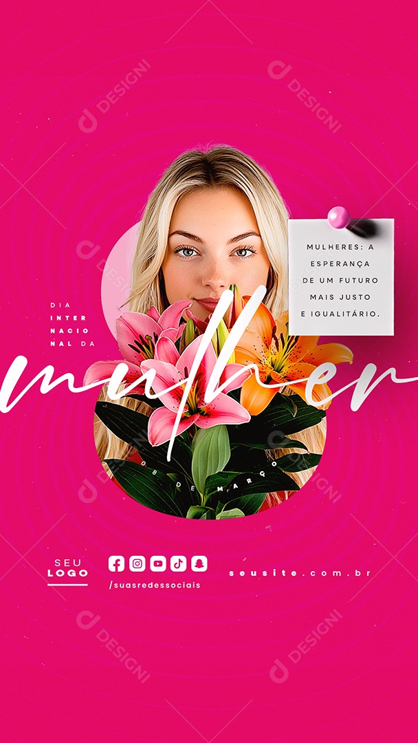 Story Dia Internacional Da Mulher 08 de Março A Esperança Social Media PSD Editável