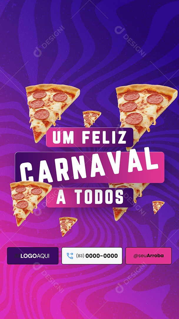 Story Um Feliz Carnaval A Todos os Clientes Pizzaria Social Media PSD Editável