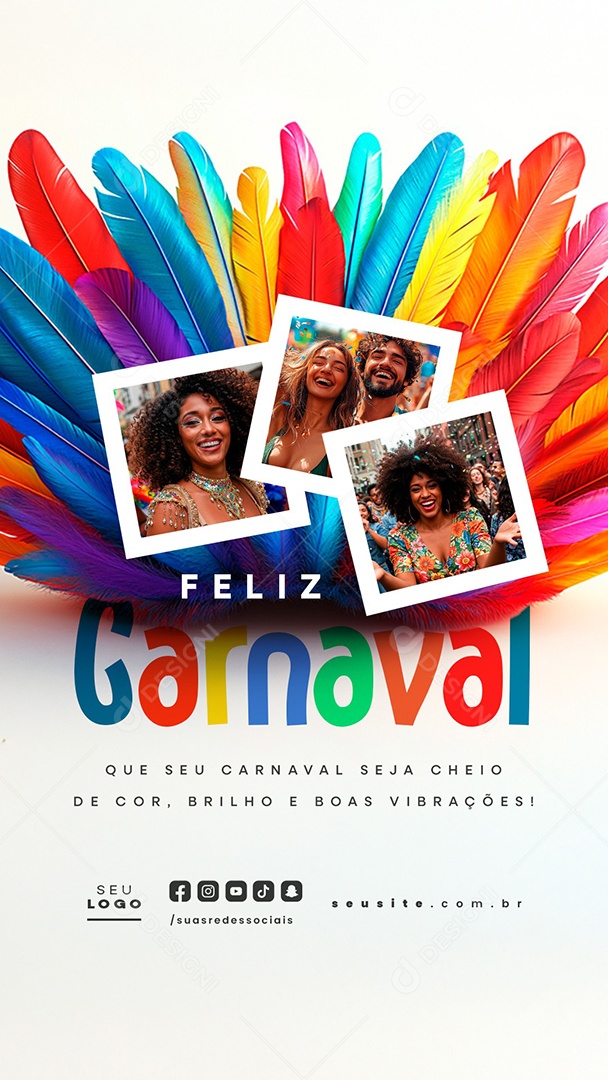 Story Feliz Carnaval Que Seja Cheio de Cor Brilho e Boas Vibrações Social Media PSD Editável