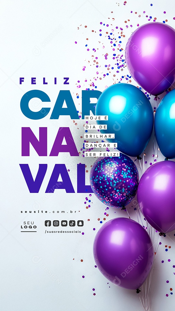 Story Feliz Carnaval Hoje é Dia de Brilhar Social Media PSD Editável
