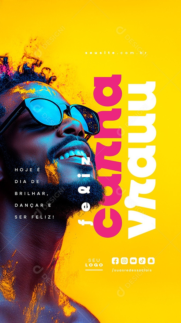 Story Feliz Carnaval Hoje é Dia de Brilhar Social Media PSD Editável