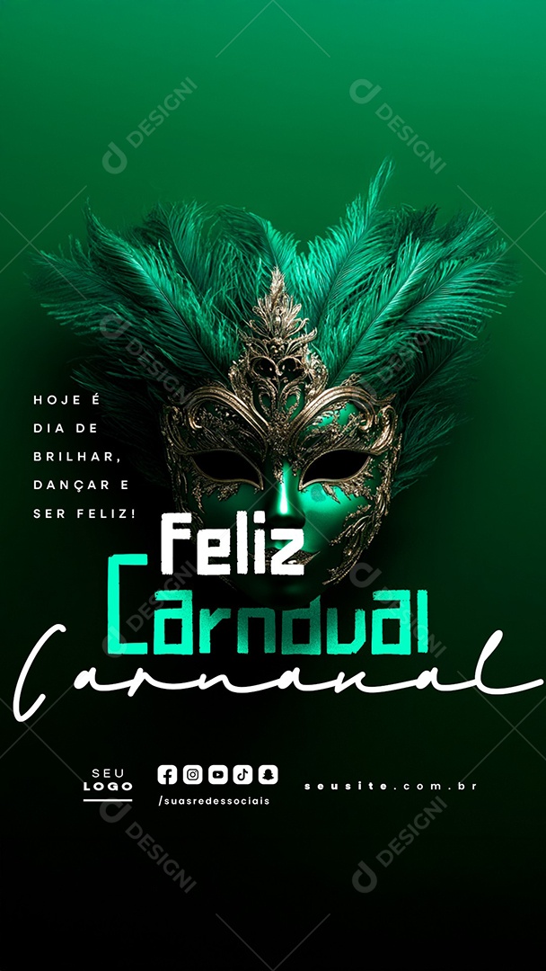 Story Feliz Carnaval Hoje é Dia de Brilhar Social Media PSD Editável
