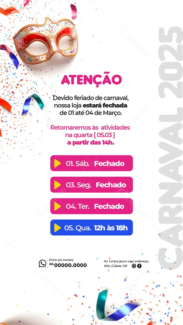 Story Horário Especial de Carnaval Social Media PSD Editável