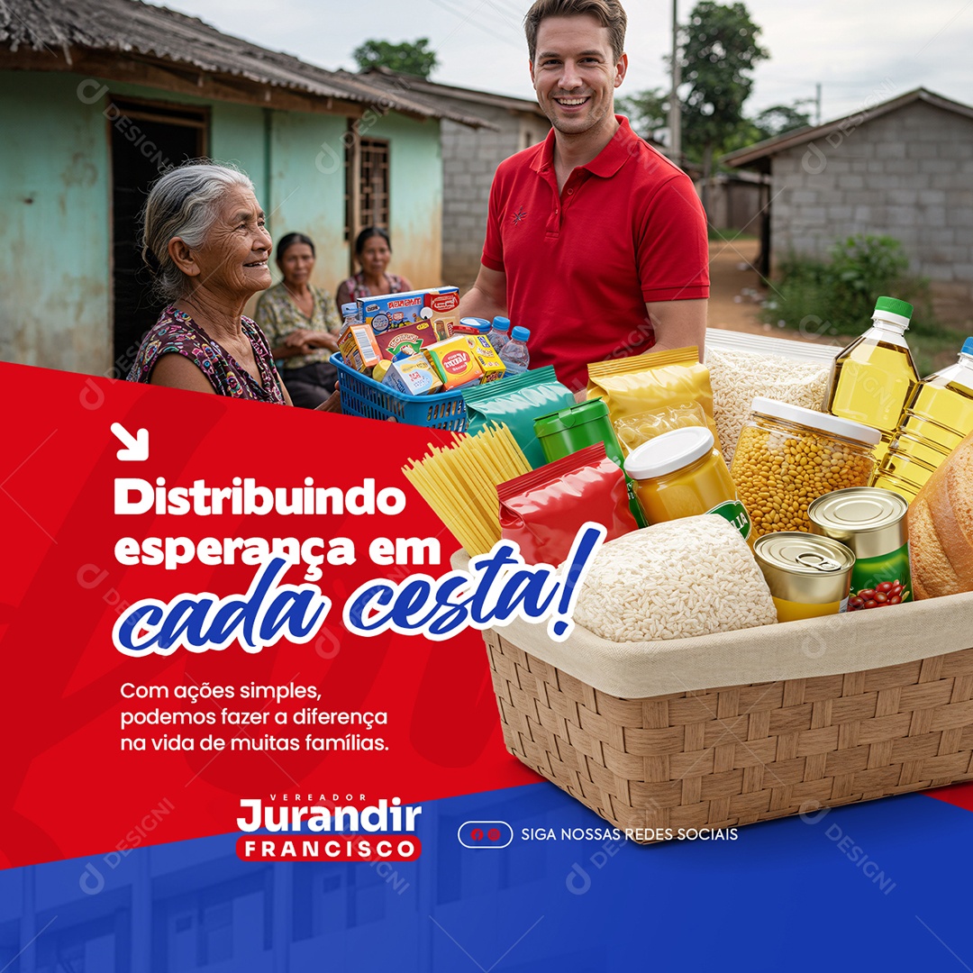 Política Vereador Jurandir Distribuindo Esperança em Cada Cesta Social Media PSD Editável