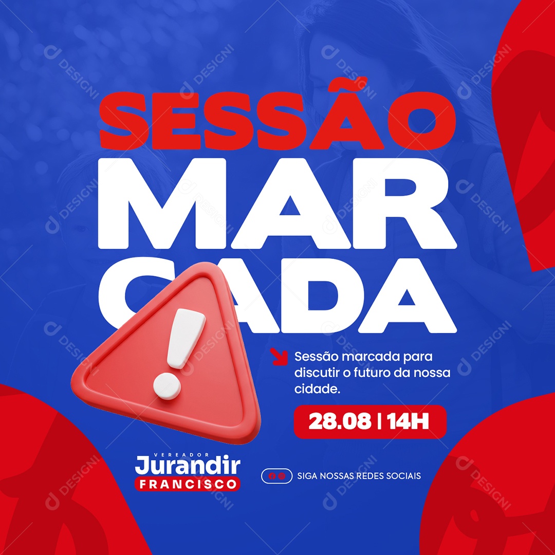 Política Vereador Jurandir Sessão Marcada Social Media PSD Editável