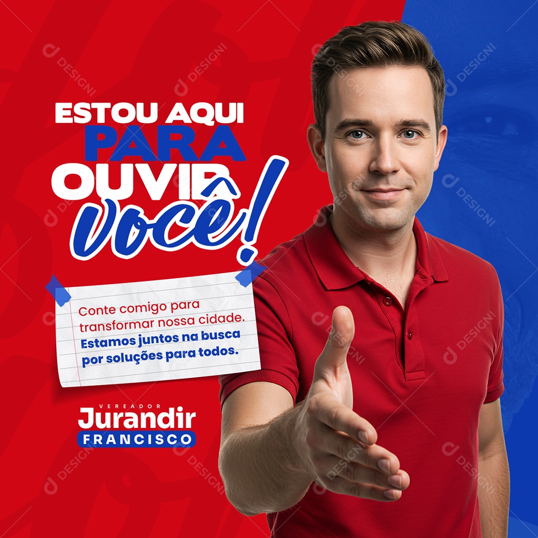 Política Vereador Jurandir Estou Aqui Para Ouvir Você Social Media PSD Editável