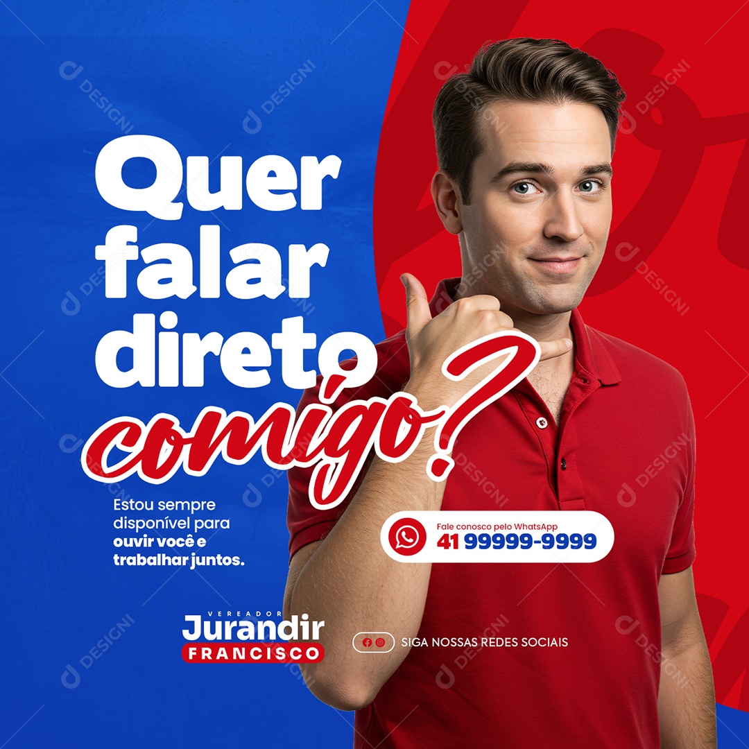 Política Vereador Jurandir Quer Falar Direto Comigo Social Media PSD Editável