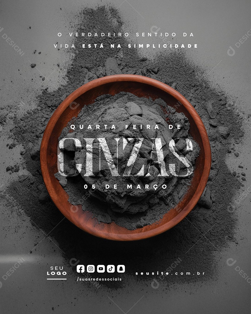 O Verdadeiro Sentindo Quarta Feira de Cinzas 05 de Março PSD Editável