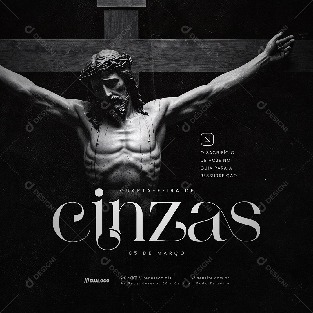 Quarta Feira de Cinzas 05 de Março O Sacrifício De Hoje Social Media PSD Editável