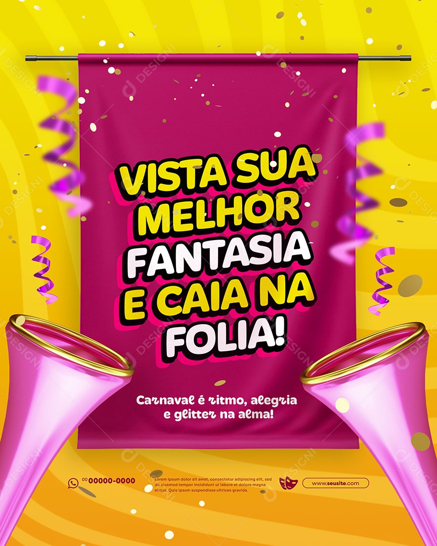 Carnaval Vista sua Melhor Fantasia e Caia na Folia Social Media PSD Editável