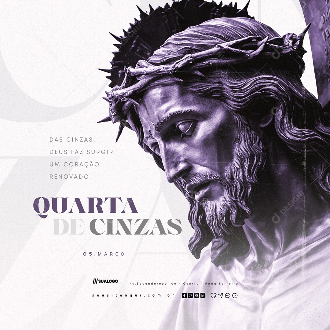 Quarta Feira de Cinzas 05 de Março Deus Fazer Surgir Social Media PSD Editável