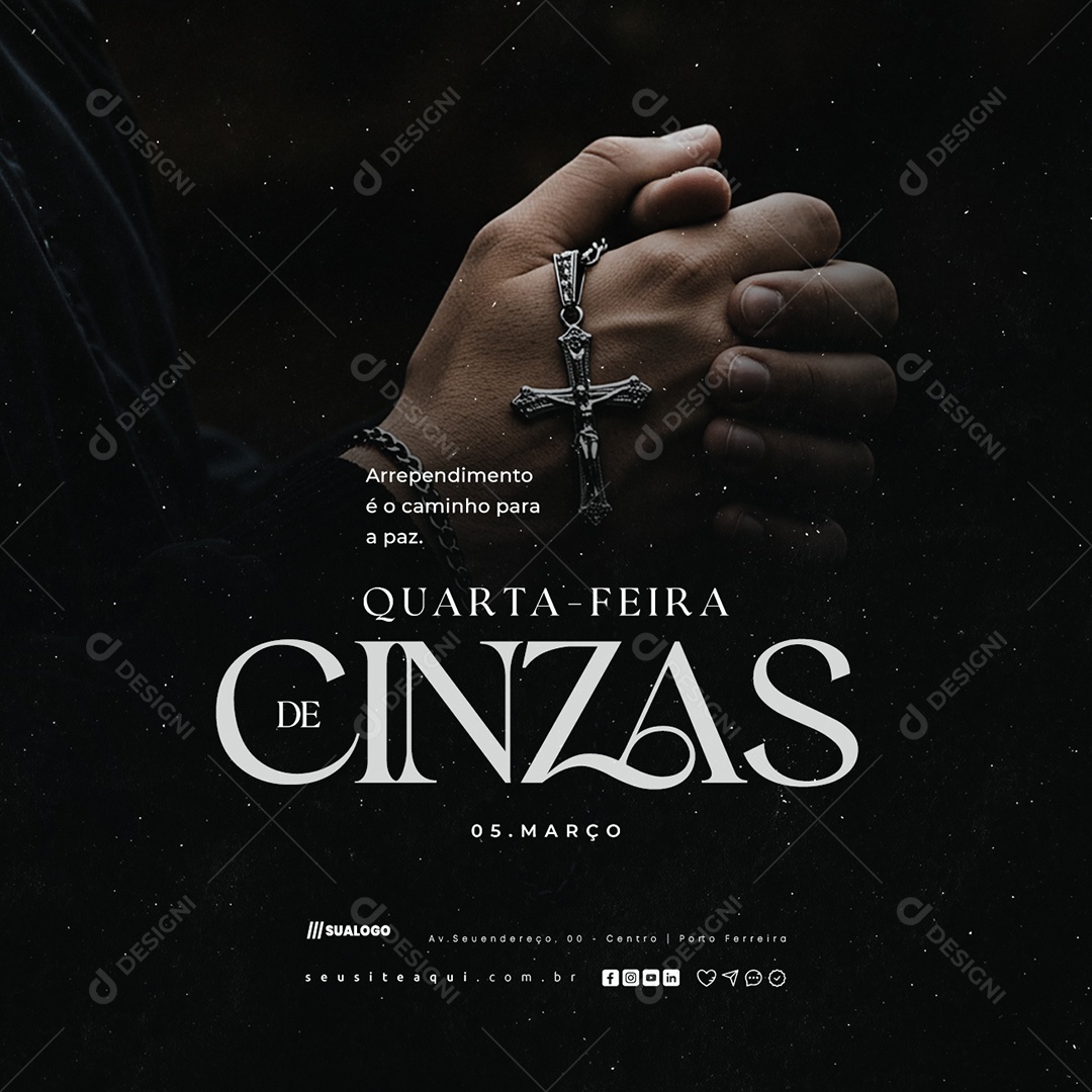 Quarta Feira de Cinzas 05 de Março Arrependimento é o Caminho Social Media PSD Editável