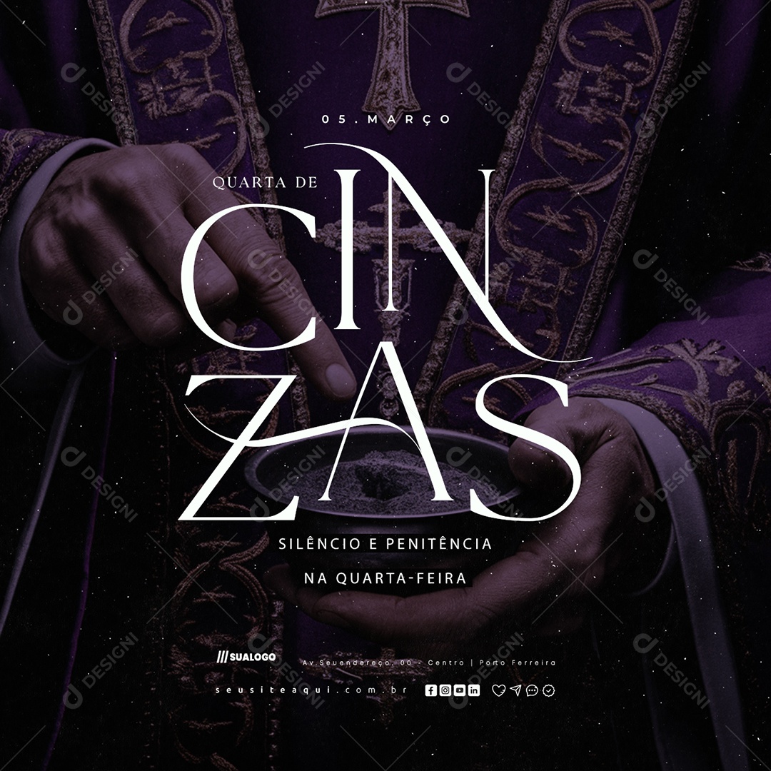 Quarta Feira de Cinzas 05 de Março Silêncio e Penitência Social Media PSD Editável
