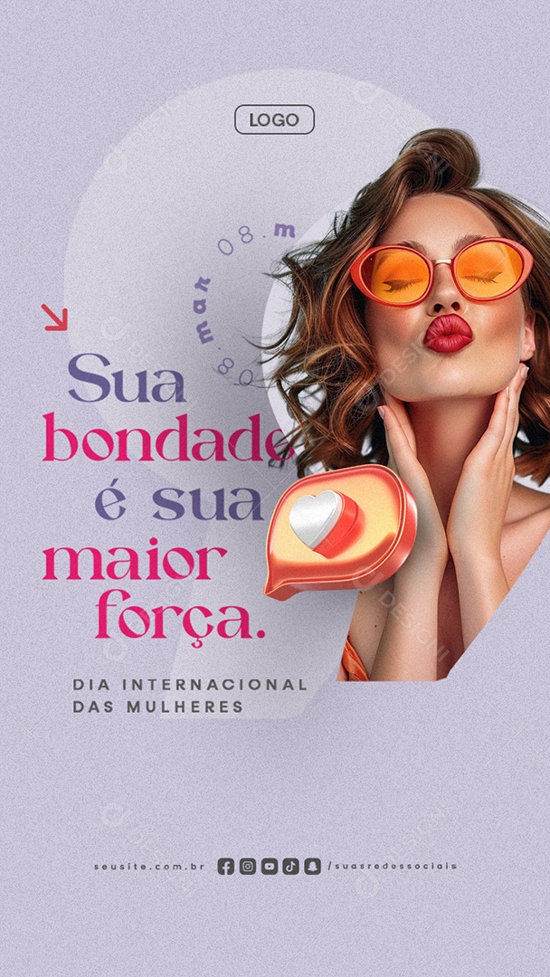 Story Dia Internacional Das Mulheres 08 de Março Sua Bondade Social Media PSD Editável