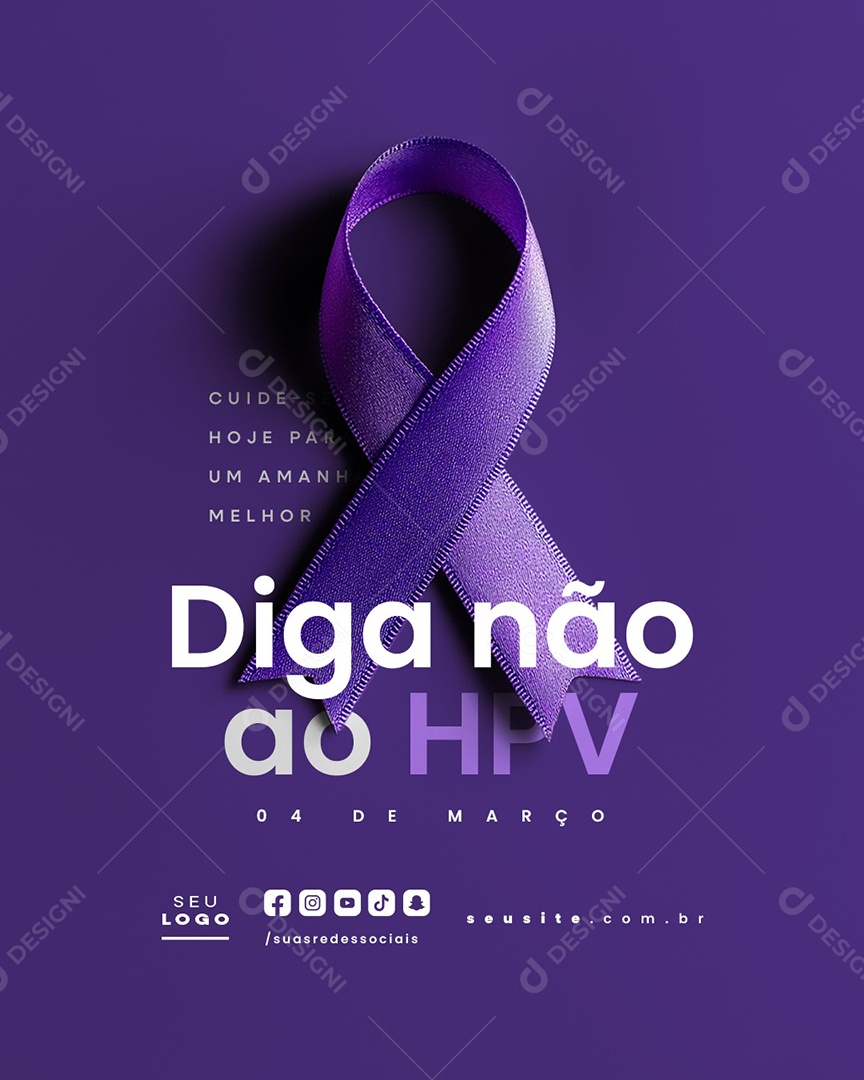 Dia da Consicientização Sobre o HPV 04 de Março Cuide Se Social Media PSD Editável
