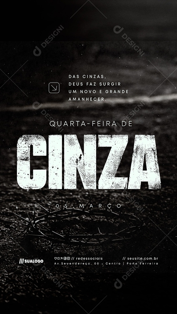 Story Quarta Feira de Cinzas 05 de Março Deus Fazer Surgir Social Media PSD Editável