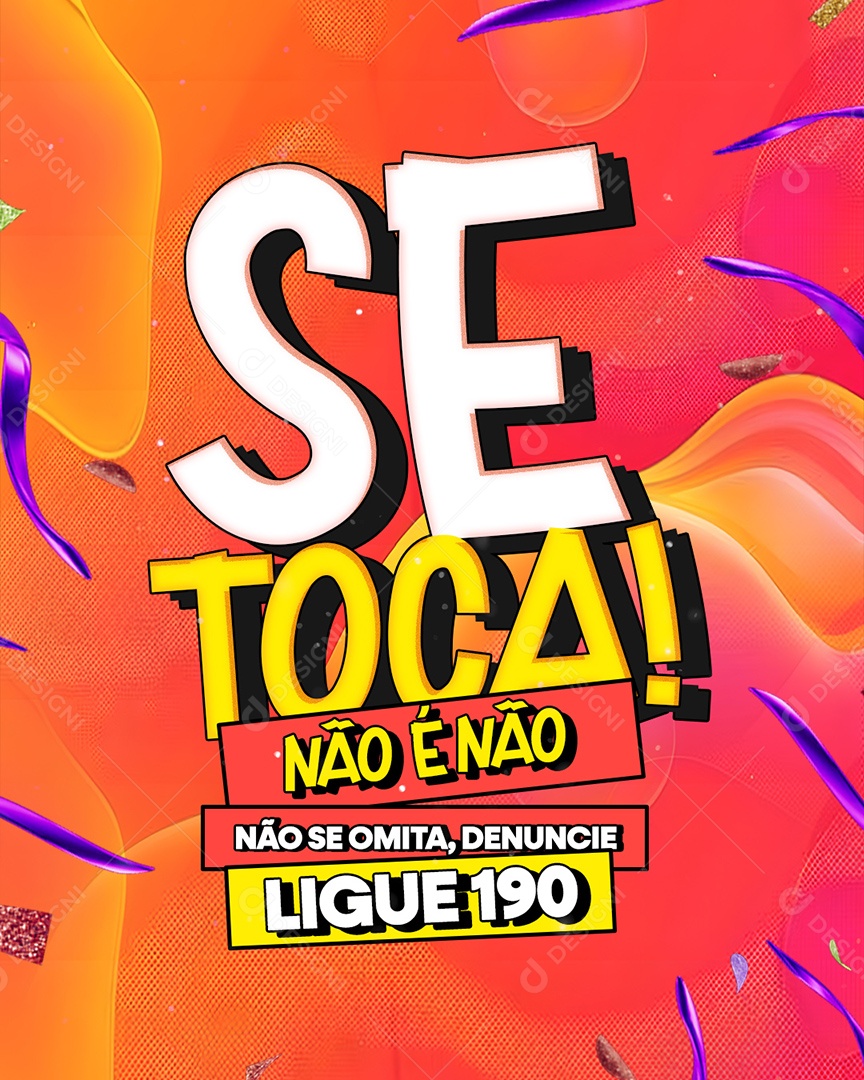 Conscientização Carnaval Se Toca  Não é Não Social Media PSD Editável