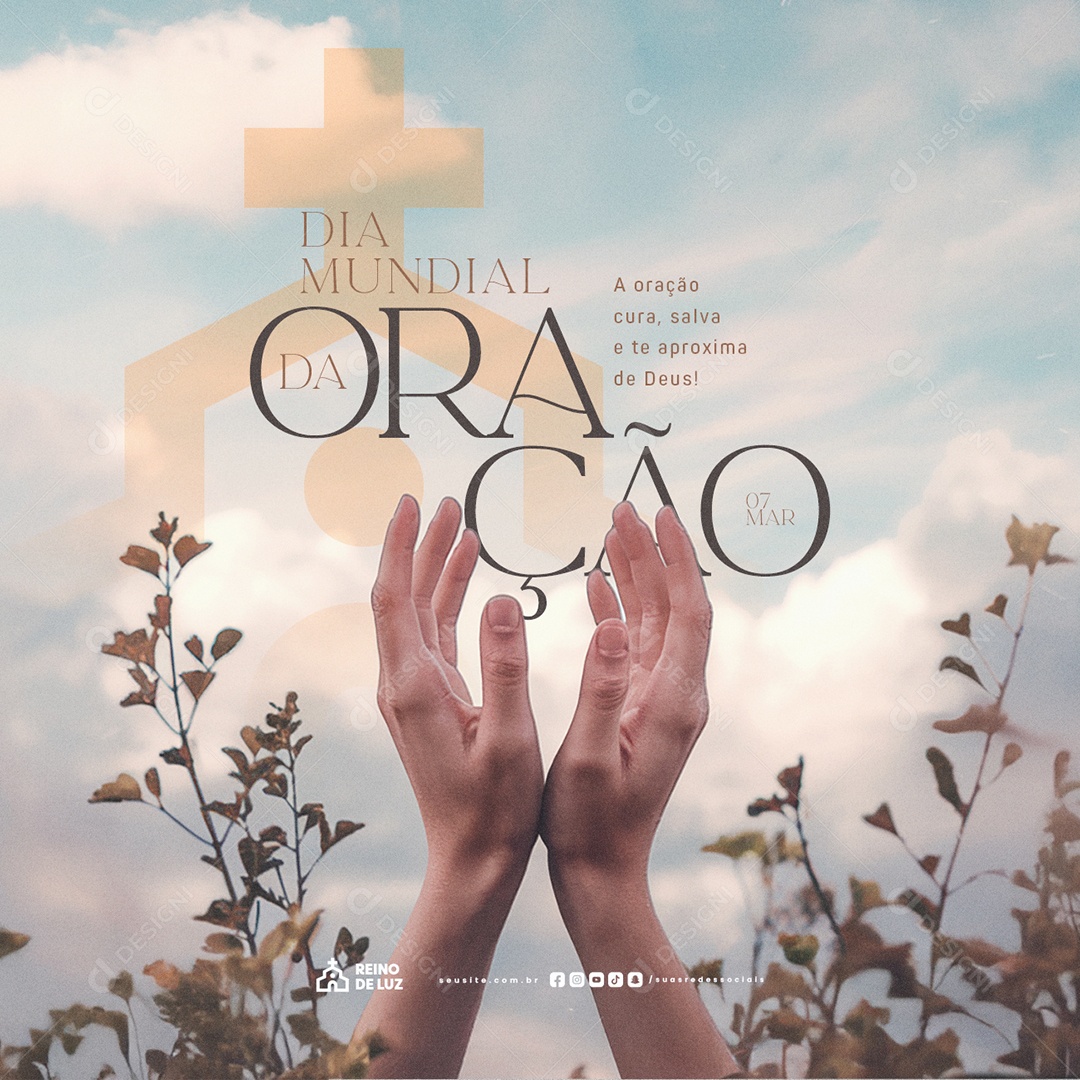 Dia Mundial da Oração 07 de Março A Oração Cura Social Media PSD Editável