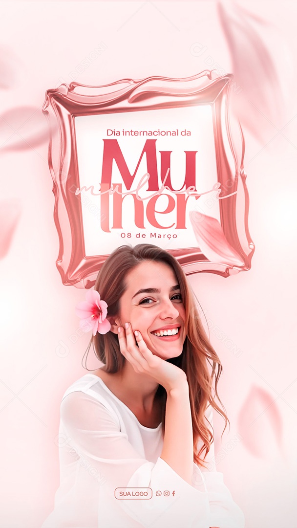 Story Dia Internacional Das Mulheres 08 de Março Social Media PSD Editável