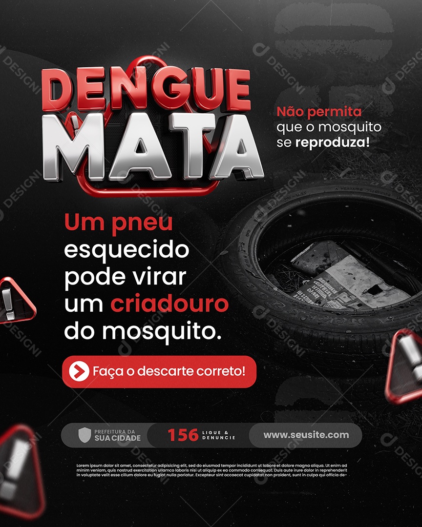 Dengue Mata Um Pneu Esquecido Pode Virar um Criadouro Social Media PSD Editável