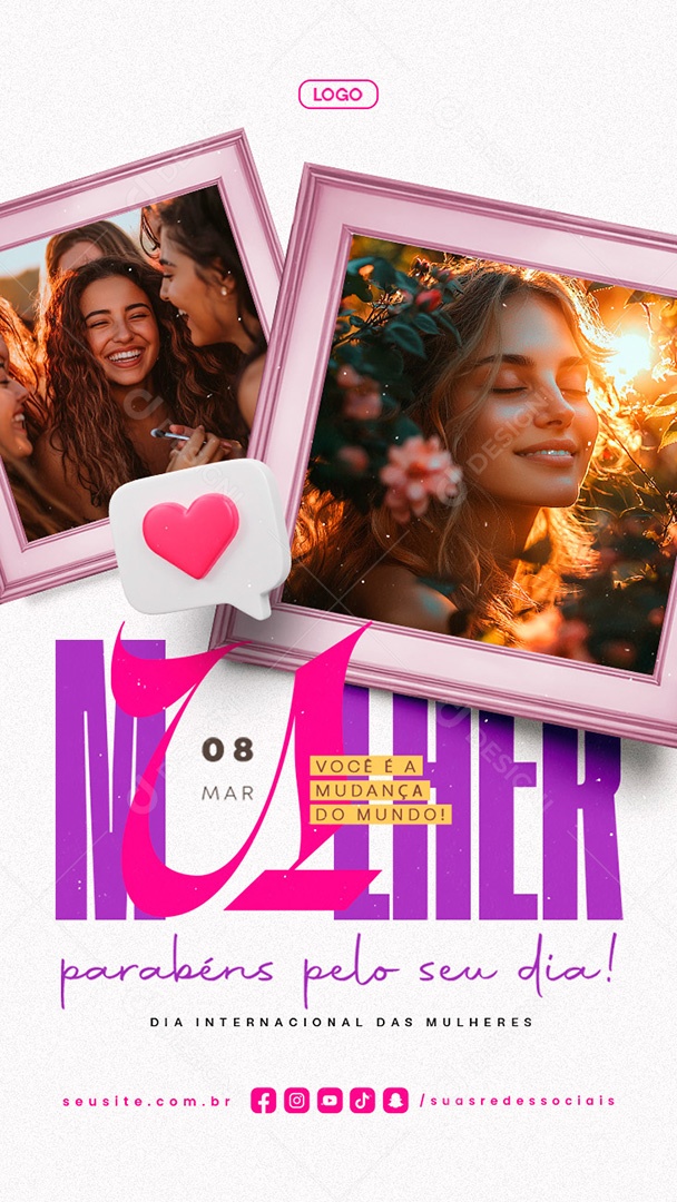 Story Dia Internacional Das Mulheres 08 de Março Parabéns Pelo Seu Dia Social Media PSD Editável
