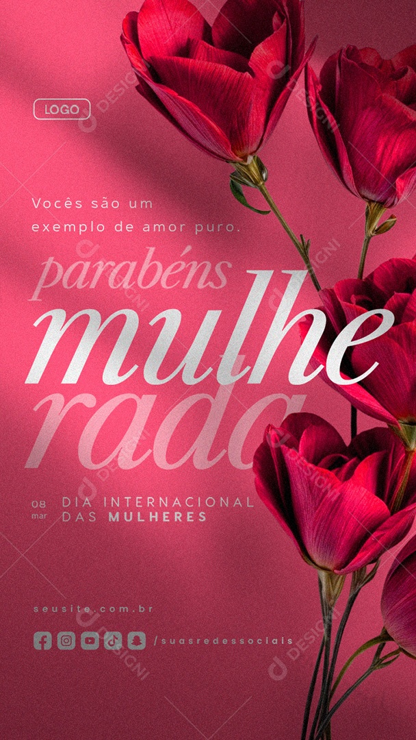 Story Dia Internacional Das Mulheres 08 de Março Parabéns Mulherada Social Media PSD Editável