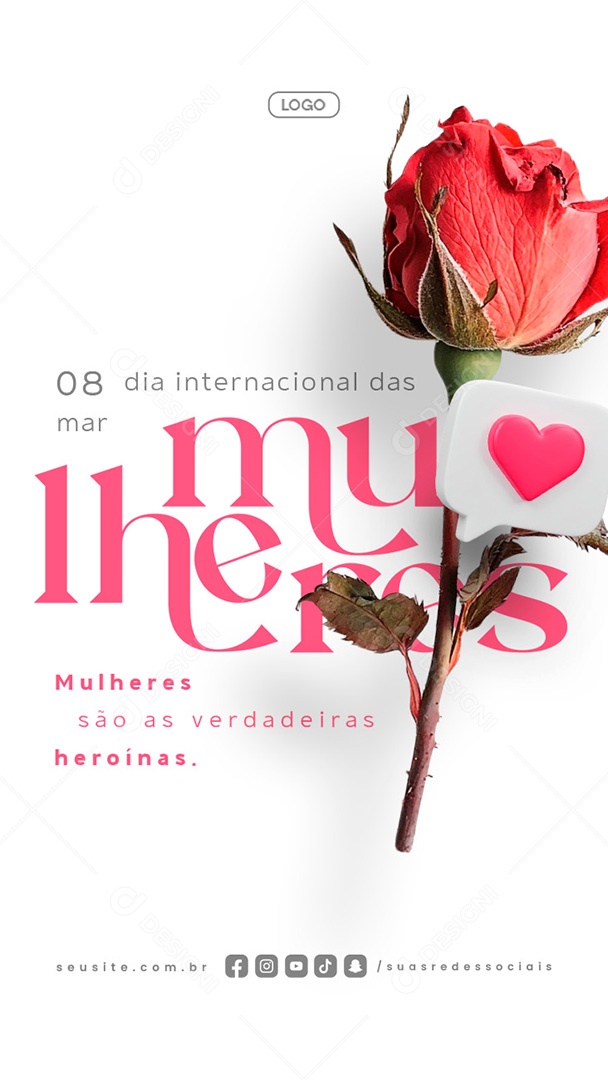 Story Dia Internacional Das Mulheres 08 de Março São as Verdadeiras Heroínas Social Media PSD Editável