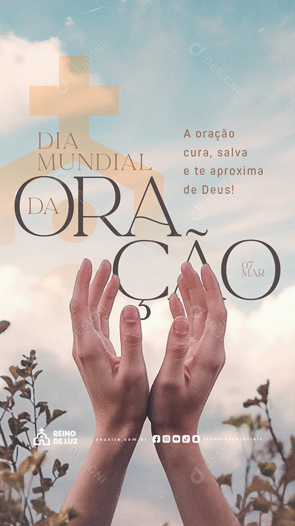 Story Dia Mundial da Oração 07 de Março A Oração Cura Social Media PSD Editável