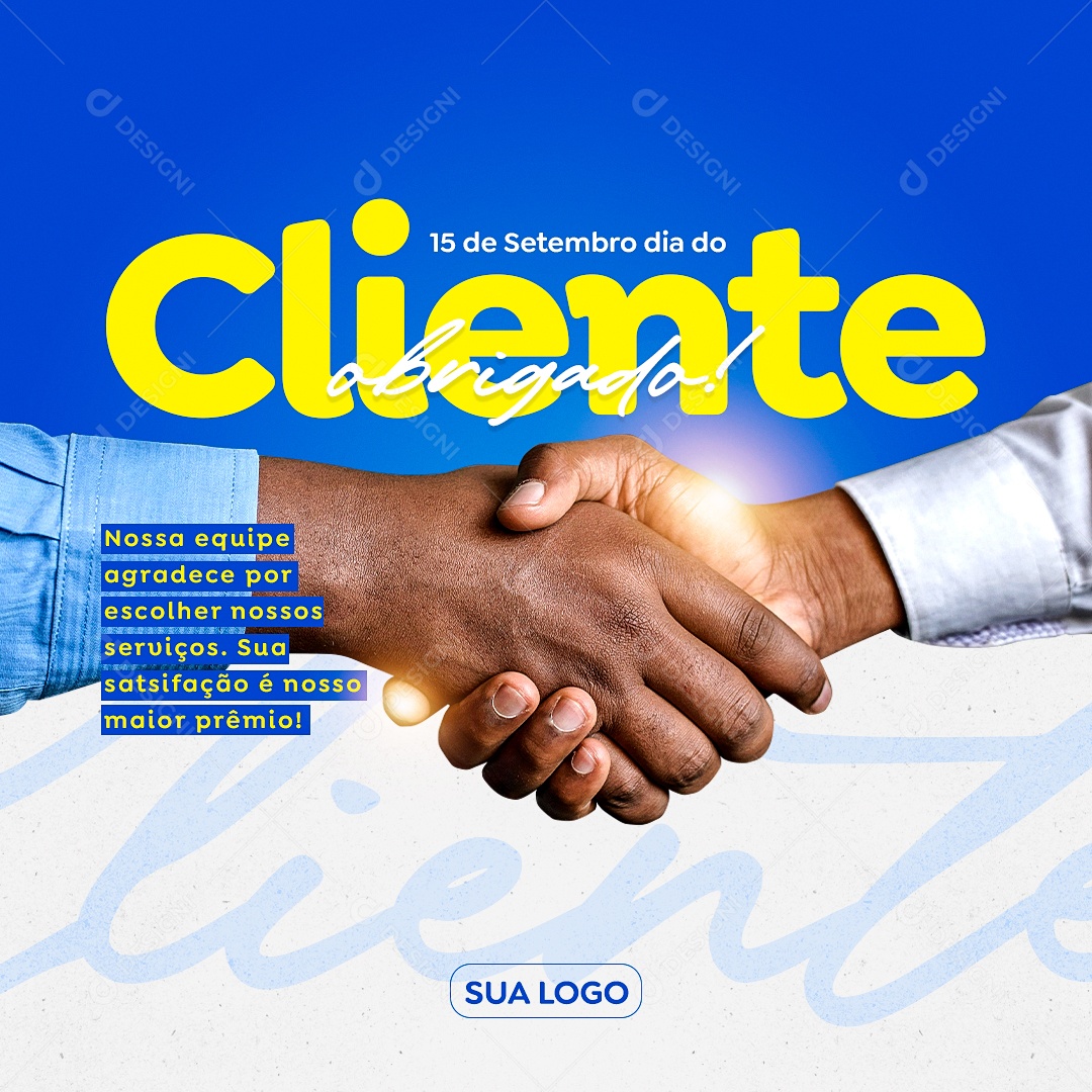 Dia do Cliente 15 de Setembro Parabéns Social Media PSD Editável