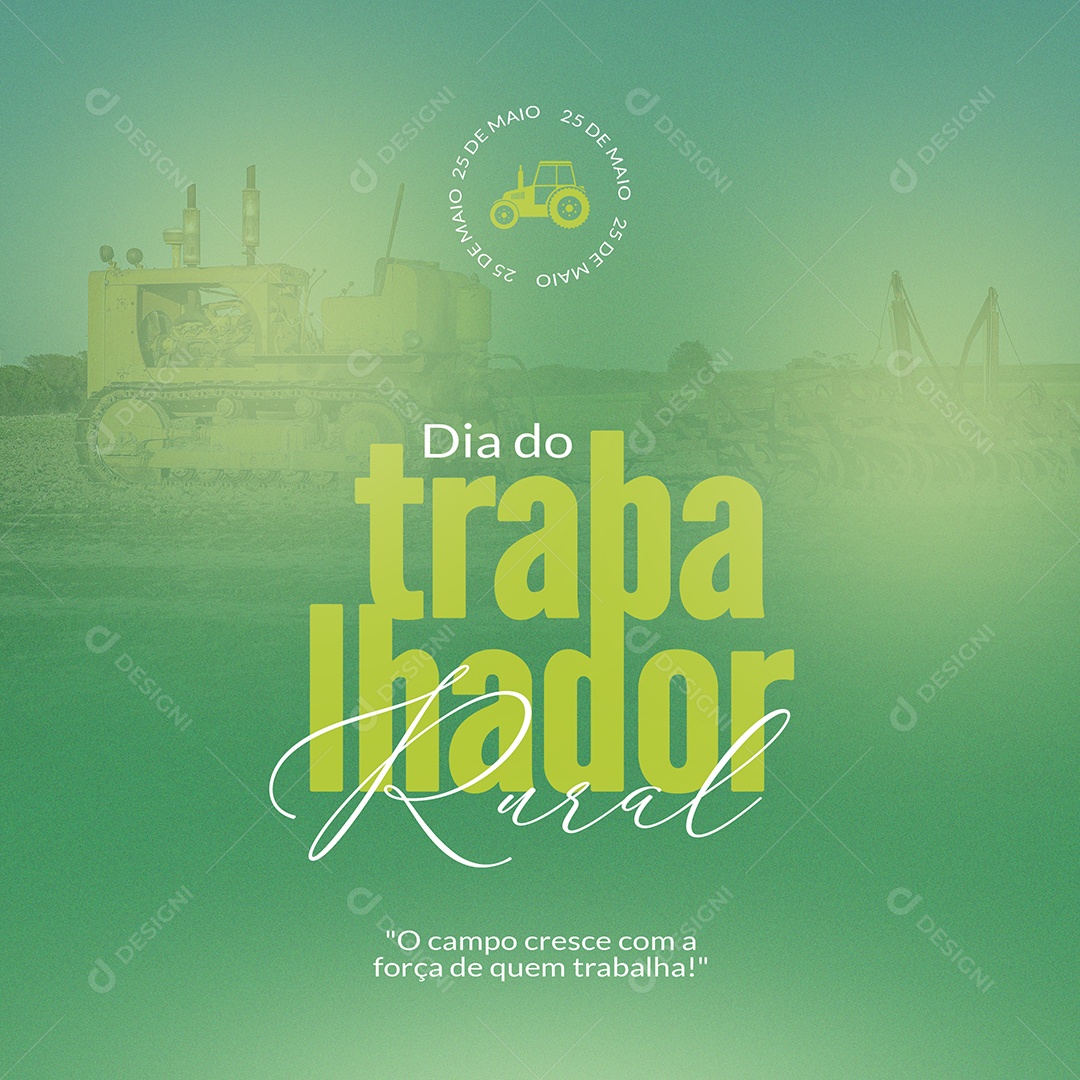 Dia do Trabalhador Rural 25 de Maio Parabéns Social Media PSD Editável