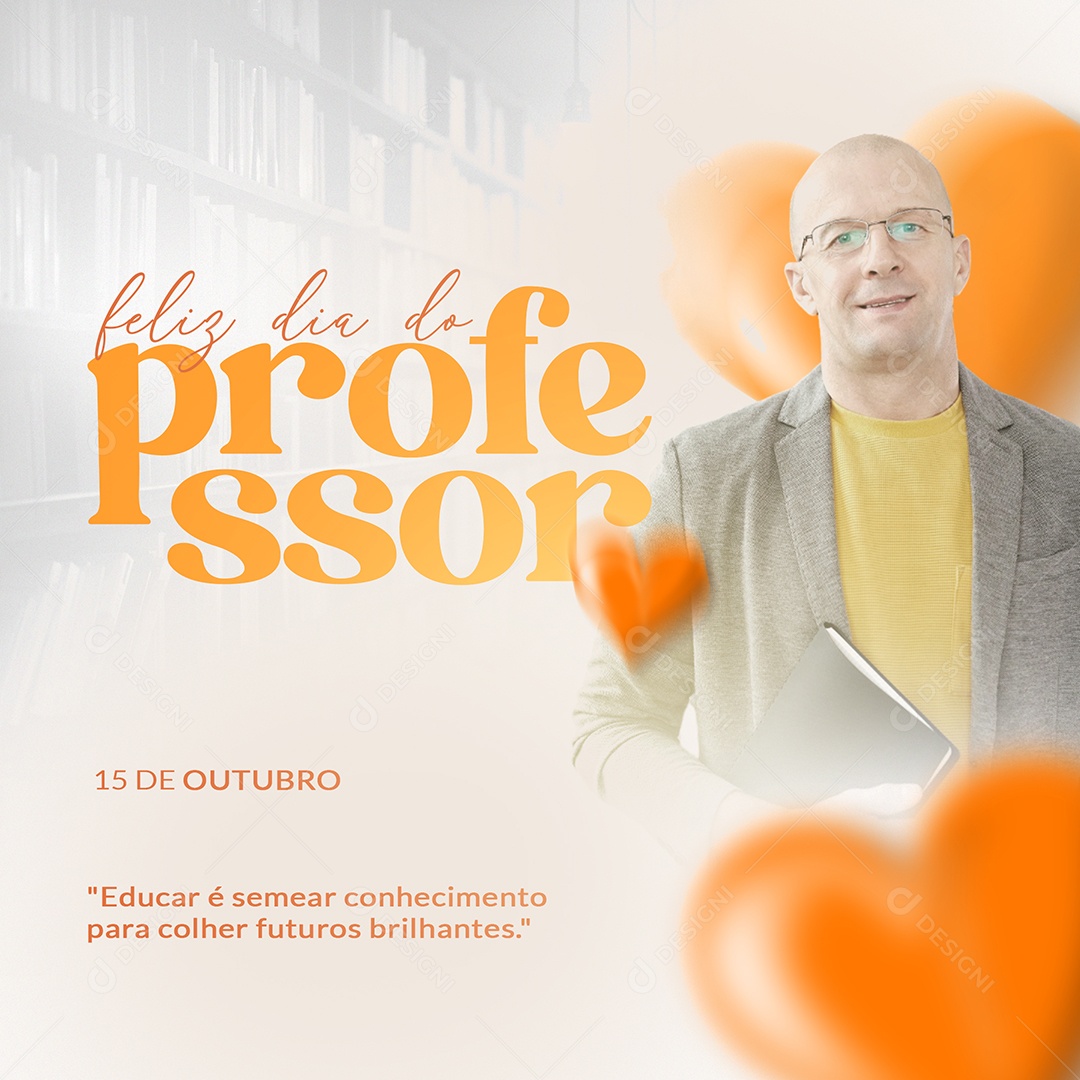 Feliz Dia do Professor 15 de Outubro Parabéns Social Media PSD Editável