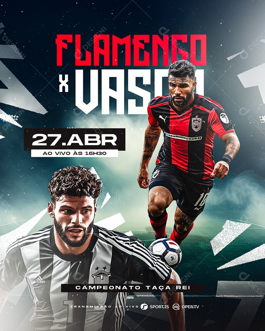 Futebol Campeonato Taça Rei Flamengo x Vasco Social Media PSD Editável