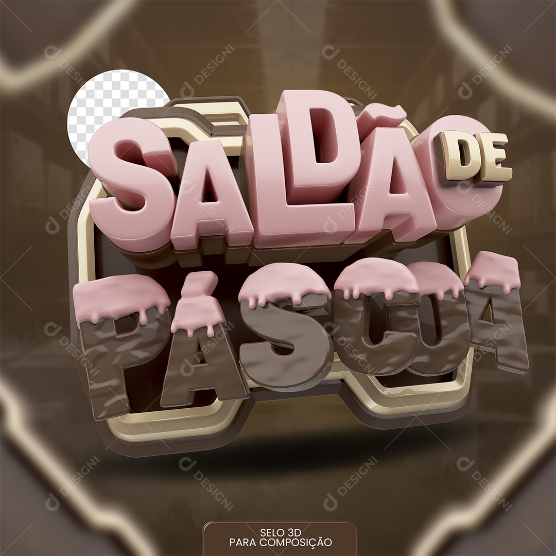 Saldão De Páscoa Selo 3D Rosa e Marrom para Composição PSD
