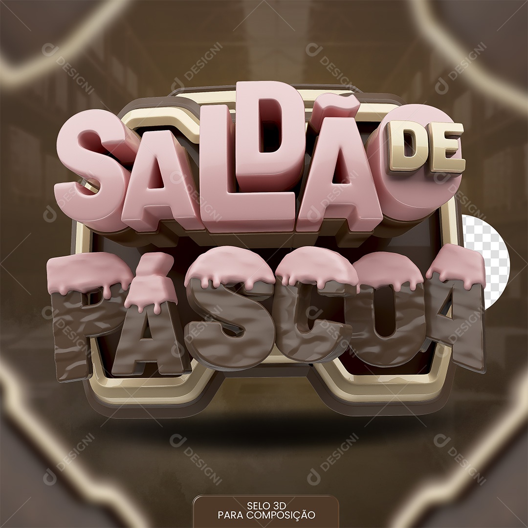 Saldão De Páscoa Selo 3D Rosa e Marrom para Composição PSD