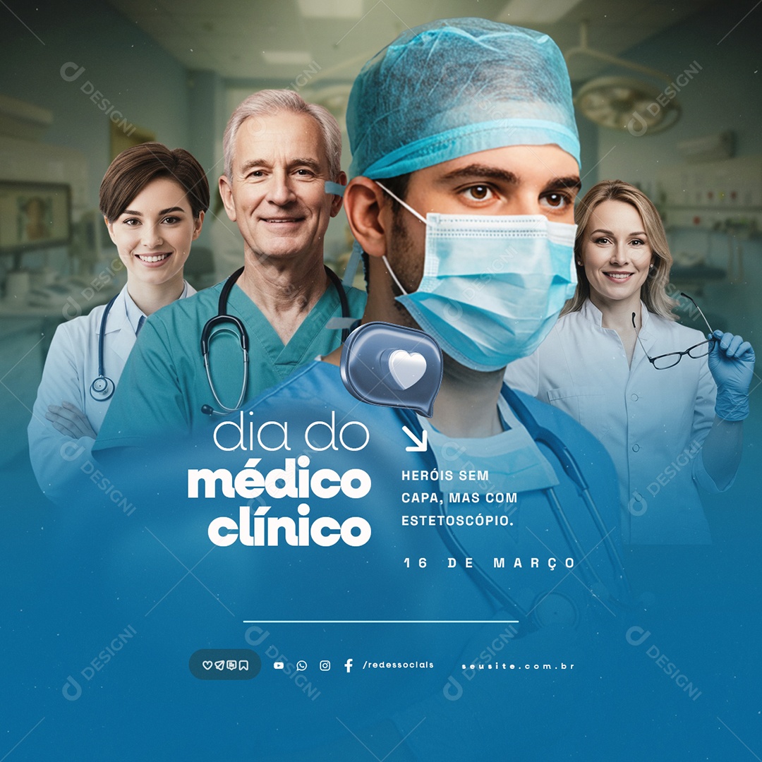 Dia do Médico Clínico 16 de Março Herois Sem Capa Social Media PSD Editável