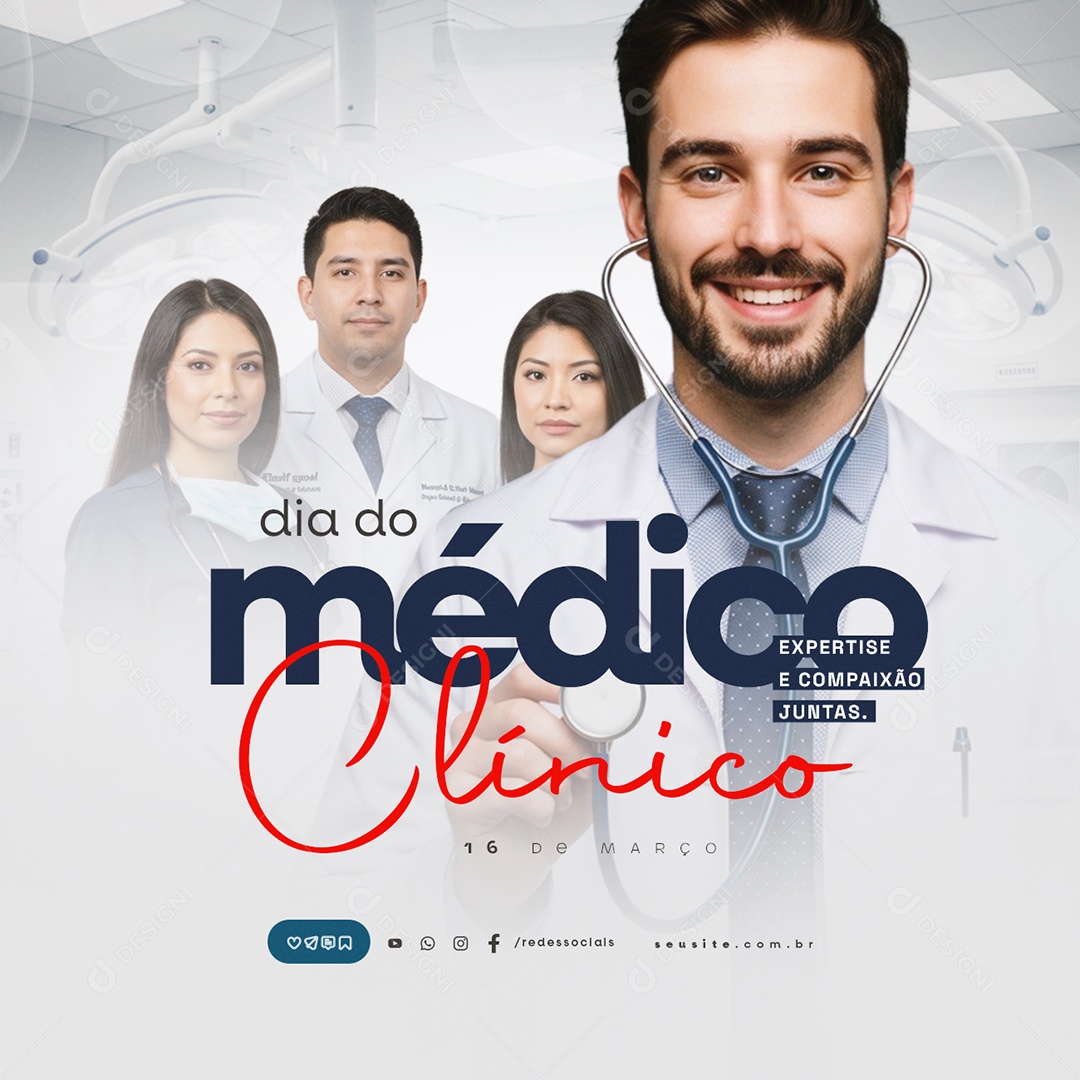 Dia do Médico Clínico 16 de Março Expertise e Compaixão Juntas Social Media PSD Editável