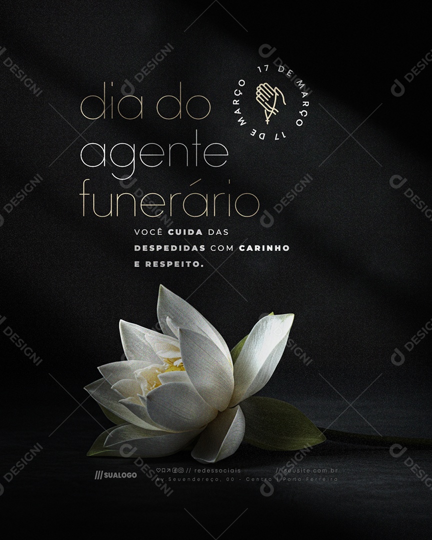 Dia do Agente Funerário 17 de Março Você Cuida das Despedidas Social Media PSD Editável