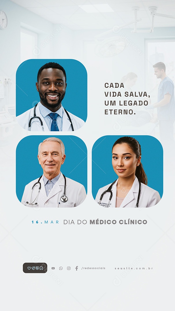 Story Dia do Médico Clínico 16 de Março Cada Vida Salva Social Media PSD Editável