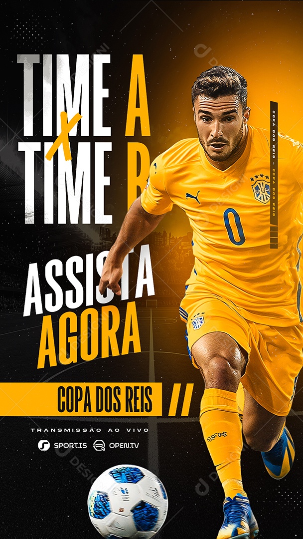 Story Campeonato de Futebol Time A x Time B Assista Agora Social Media PSD Editável