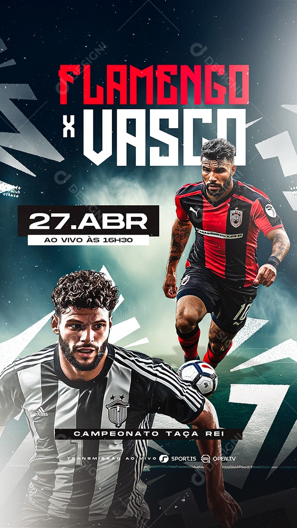 Story Futebol Campeonato Taça Rei Flamengo x Vasco Social Media PSD Editável